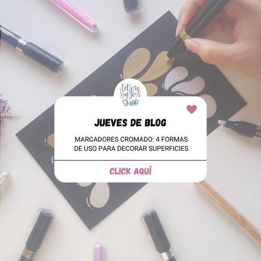 MARCADORES CROMADOS: 4 FORMAS DE USO PARA DECORAR SUPERFICIES - Letters by Jess Shop